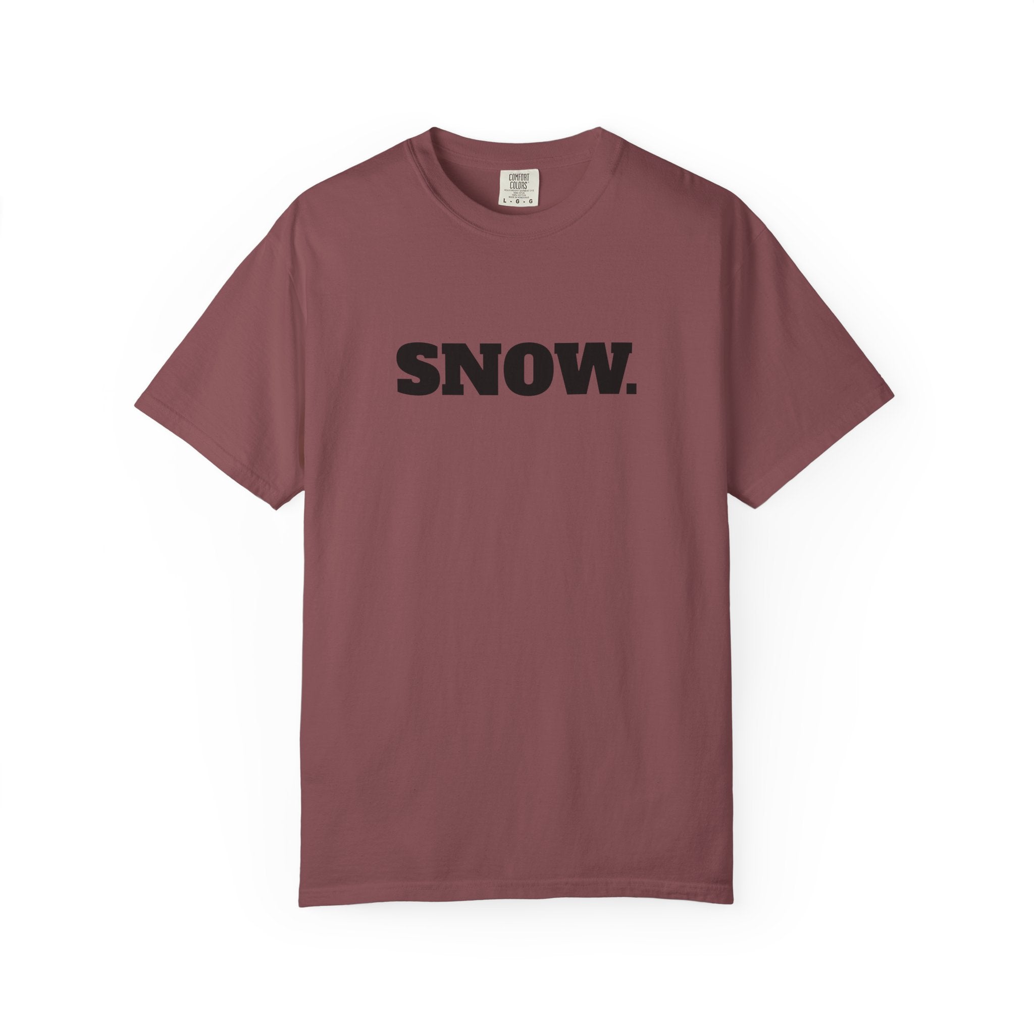 SNOW. T-Shirt | Comfort Colors *No Graphic*