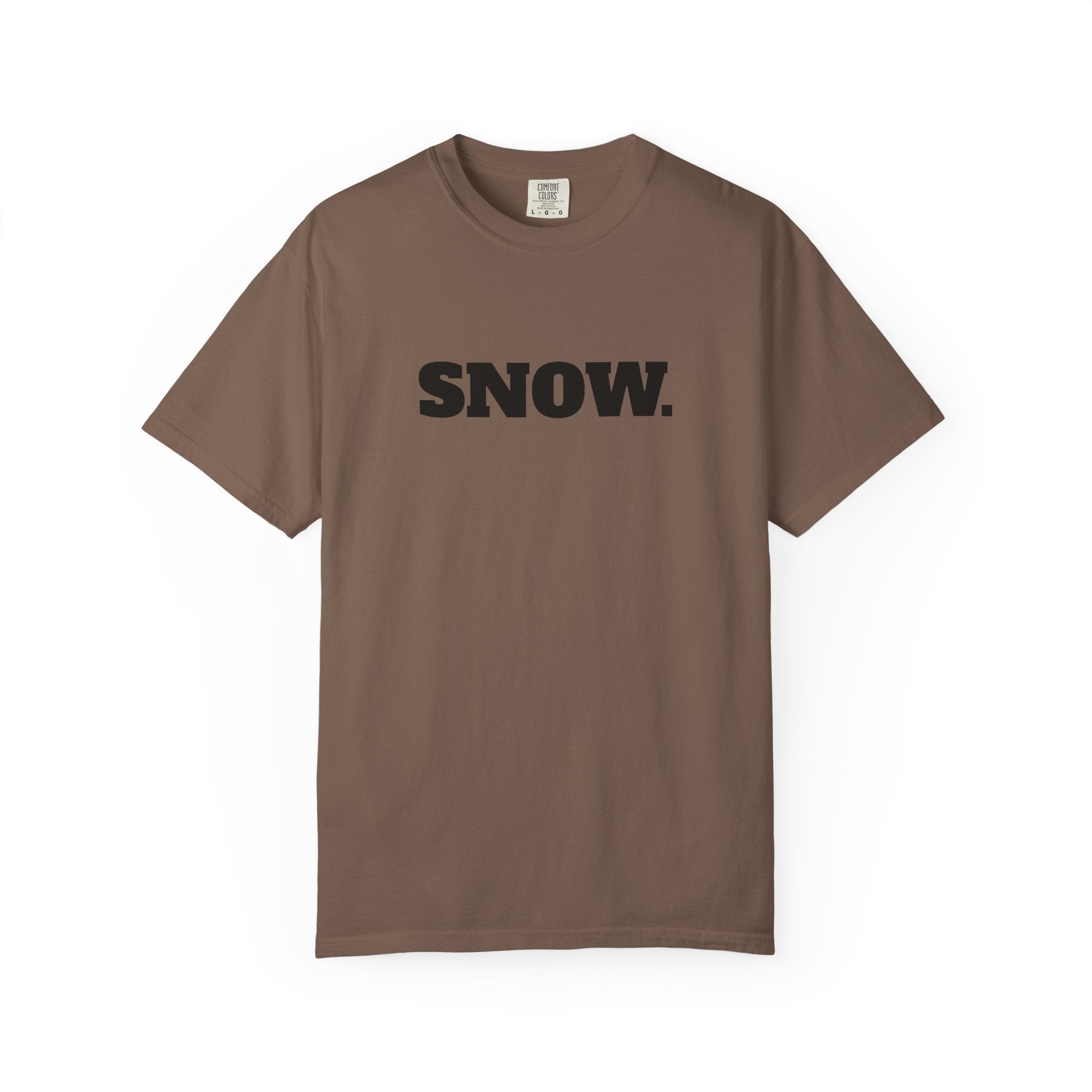 SNOW. T-Shirt | Comfort Colors *No Graphic*