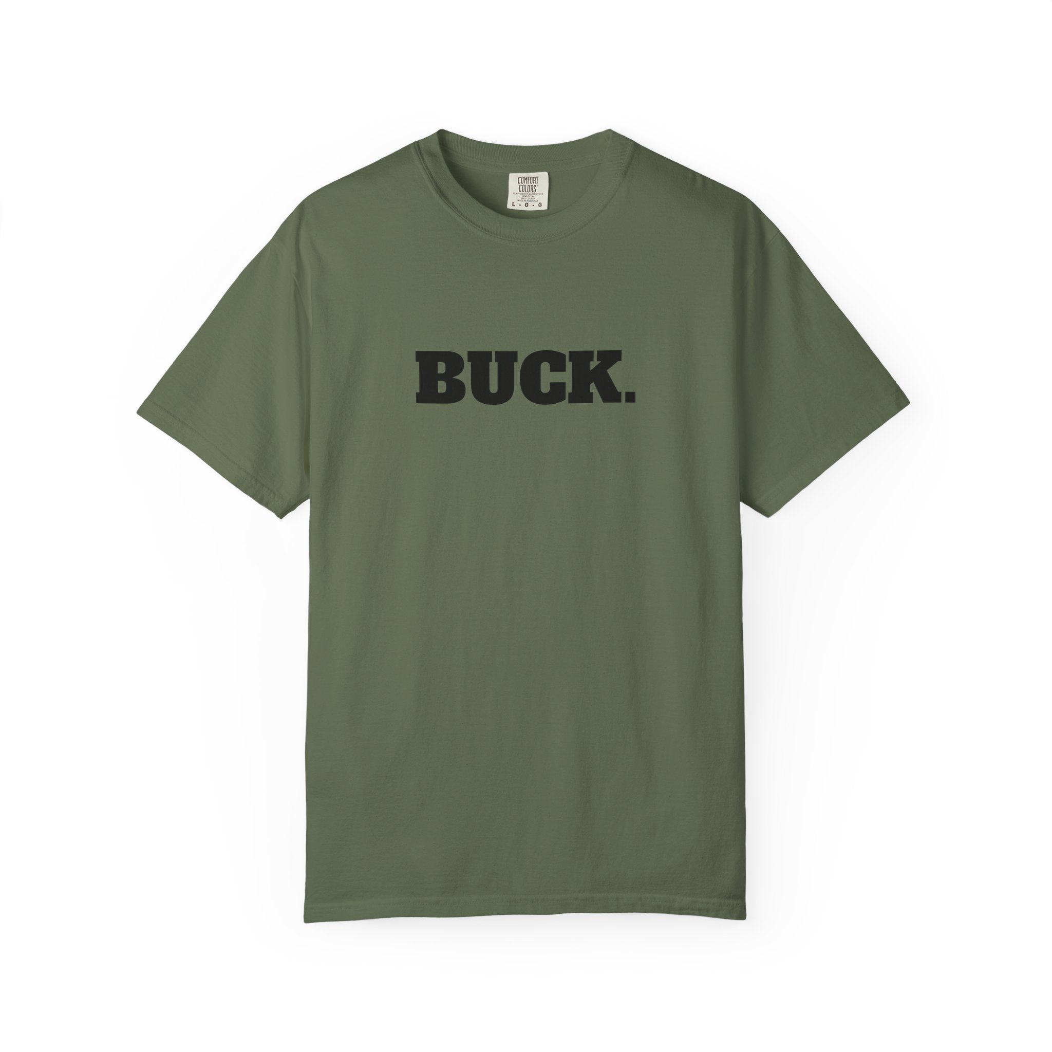 BUCK. T-SHIRT(Comfort Colors) *No Graphic*