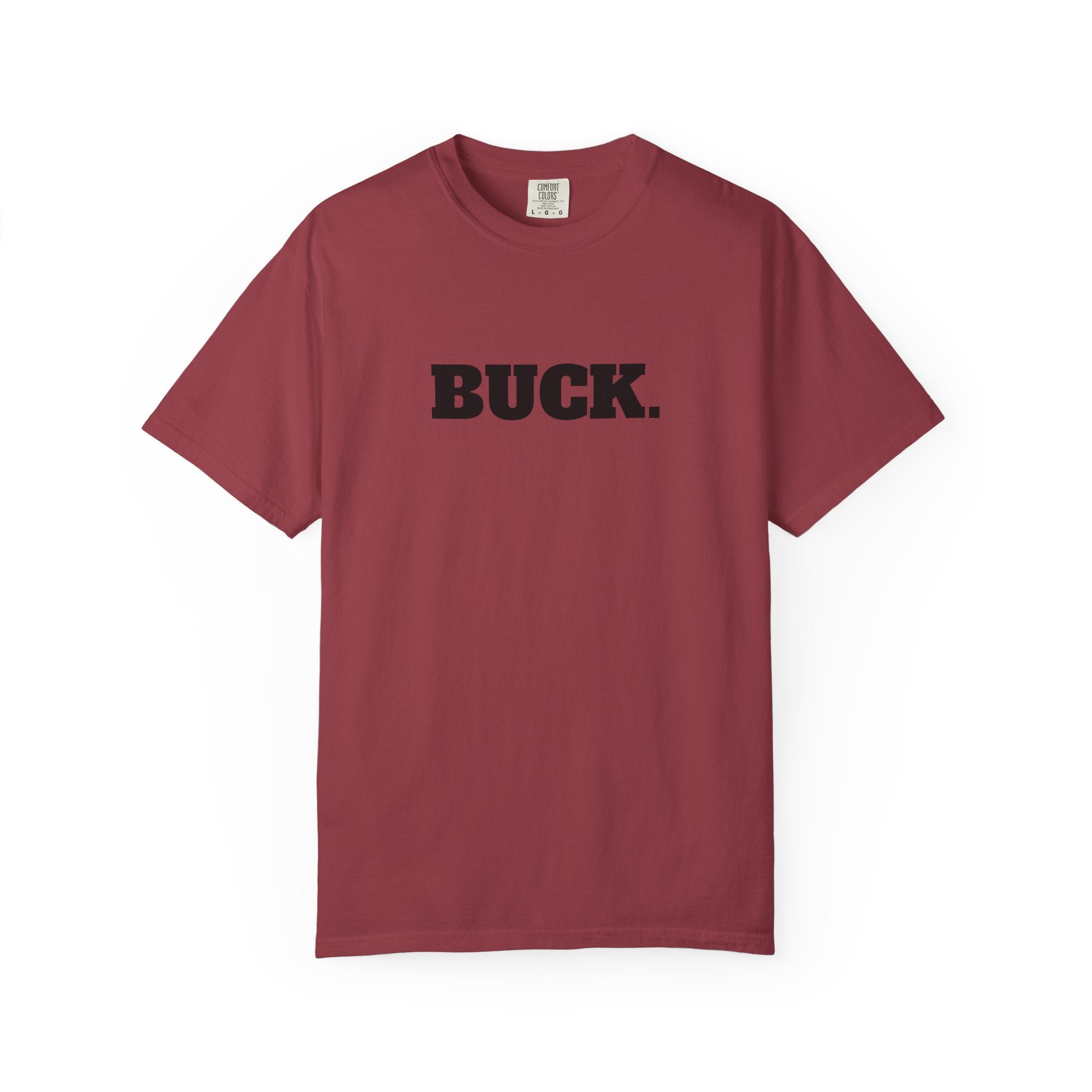 BUCK. T-SHIRT(Comfort Colors) *Graphic on Back*